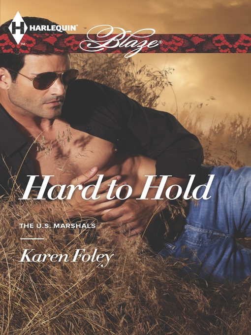Title details for Hard to Hold by Karen Foley - Available